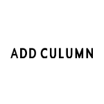 ADD CULUMN(アドカラム)