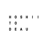 HOSHII TO DEAU(ホシイトデアウ)