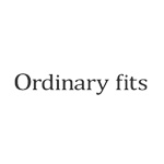ordinary fits(オーディナリーフィッツ)