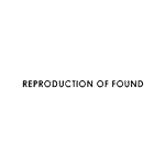 REPRODUCTIONOFFOUND(リプロダクションオブファウンド)
