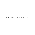 STATUS ANXIETY(ステータスアングザエティー)