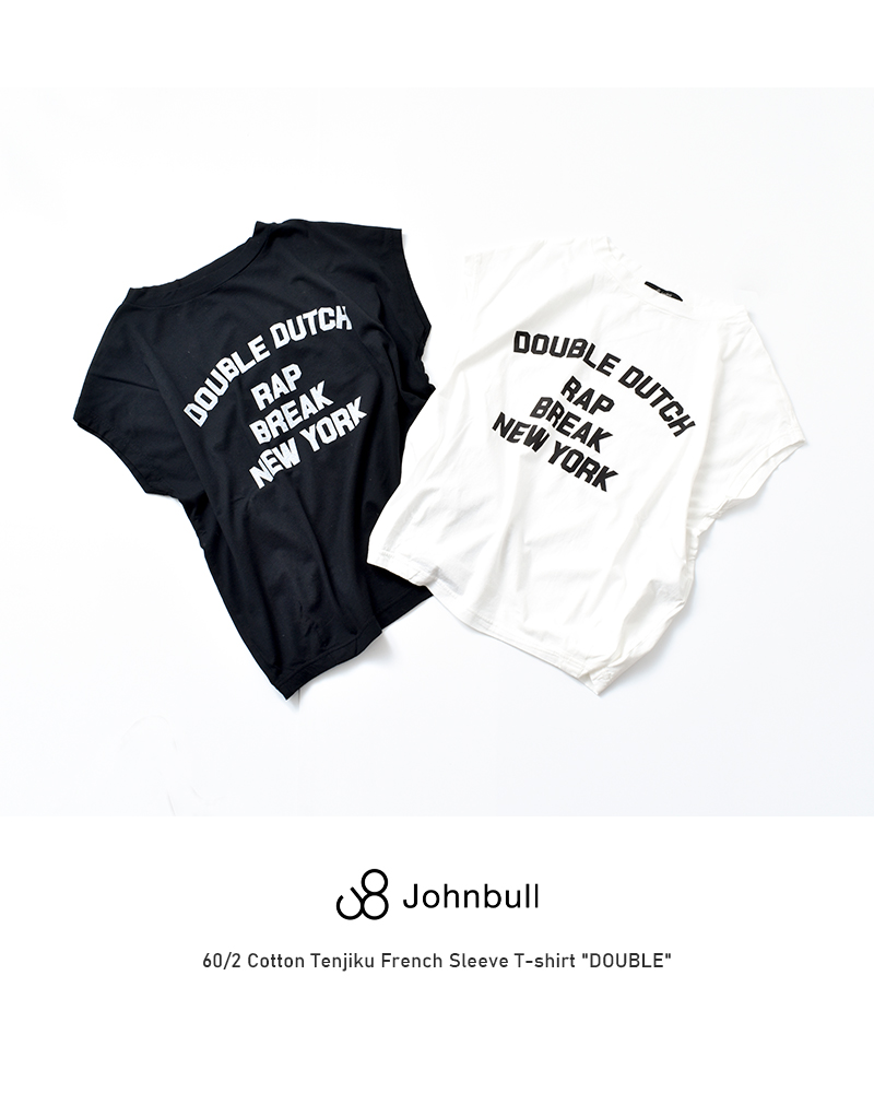 Johnbull(ジョンブル)60/2コットン天竺フレンチスリーブTシャツ“DOUBLE” zc549