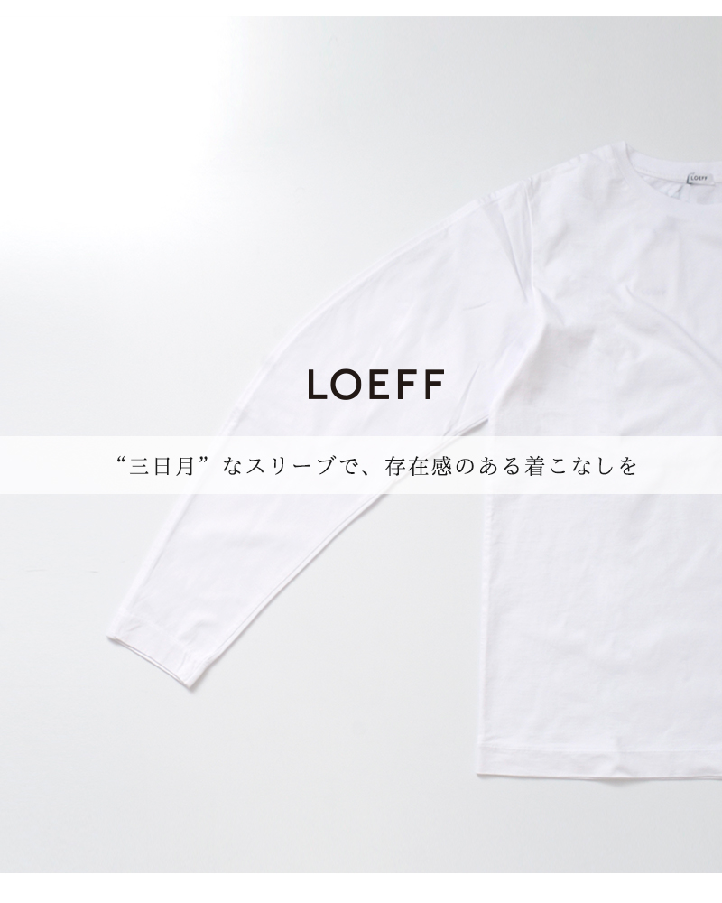 LOEFF(ロエフ)オーガニックコットンクレセントスリーブTシャツ 8812-699-0014