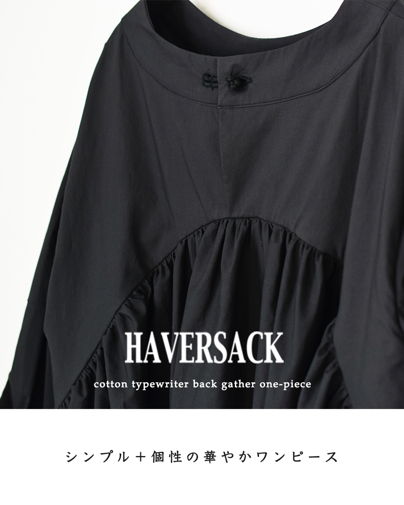 50 Off Haversack ハバーサック コットンタイプライターバックギャザーワンピース Ma