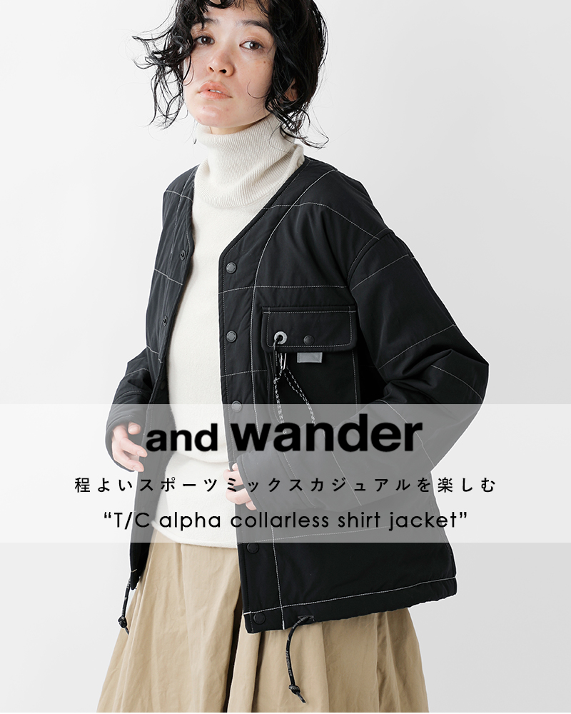 and wander(アンドワンダー)T/C アルファ カラーレス シャツ ジャケット “T/C alpha collarless shirt jacket” 574-2283353