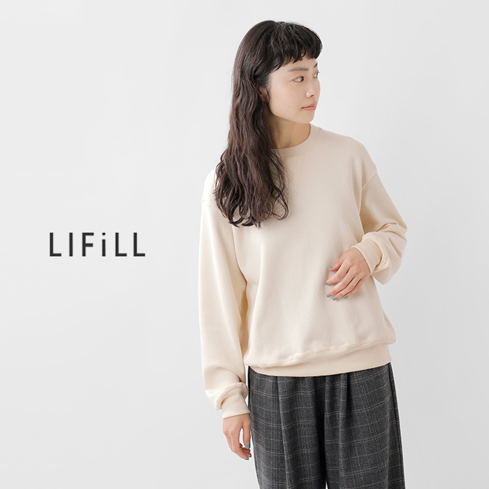 LIFiLL(リフィル)コットニー 裏毛 ベーシック スウェット プルオーバー “COTTONY BASIC SWEAT” lf004-02