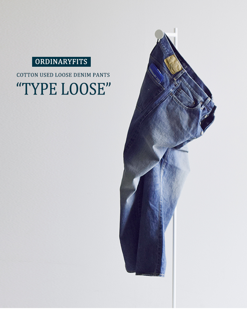 ordinaryfits(オーディナリーフィッツ)コットンユーズドルーズデニムパンツ“TYPELOOSE”117usd