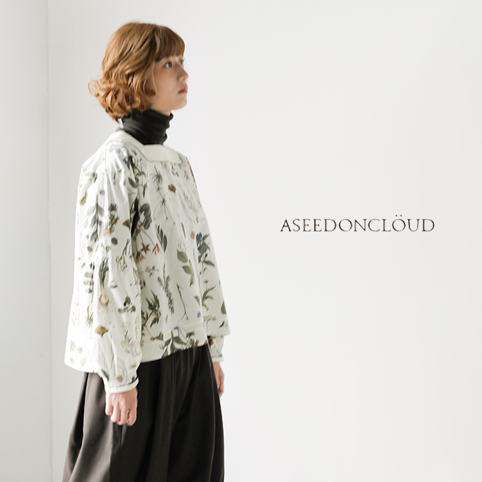 ASEEDONCLOUD(アシードンクラウド)コットンティーガーデンフラワープリントフォグコレクターズブラウス“Fogcollectorsblouse”242603