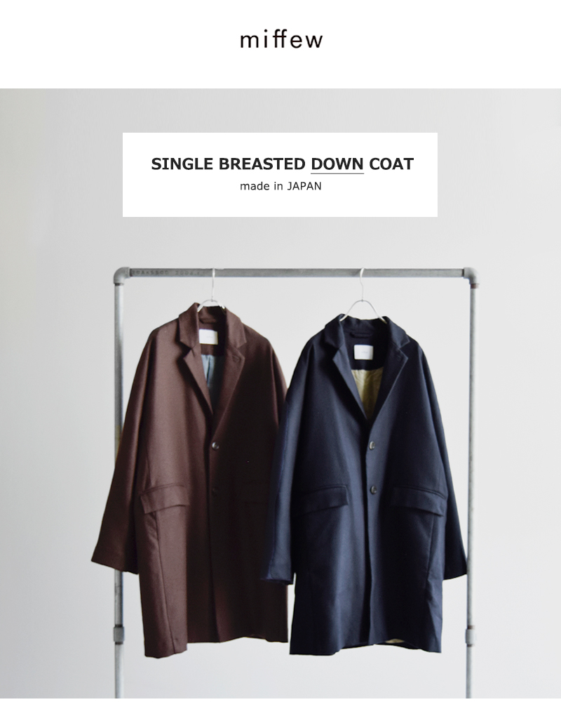 miffew(ミフュー)シングルブレステッドダウンコート“SINGLEBREASTEDDOWNCOAT”few24wjk5220