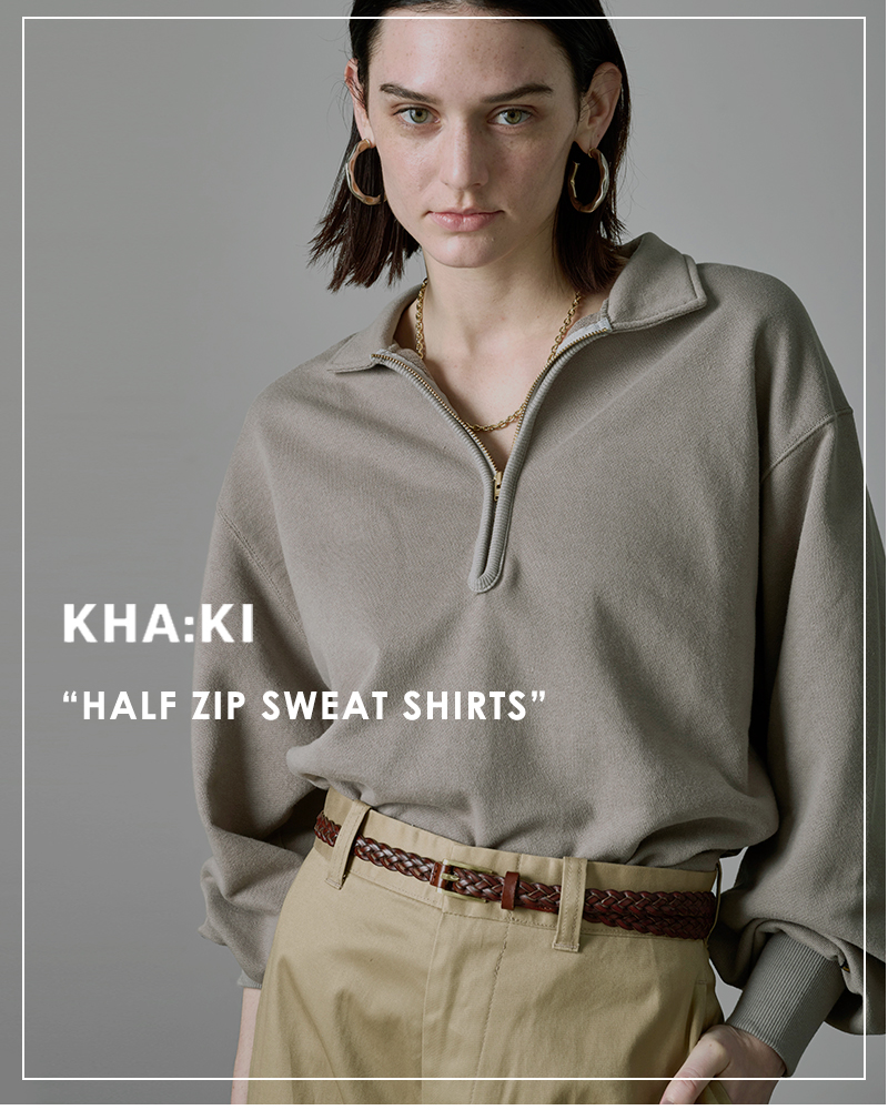 kha:ki(カーキ)コットン裏毛ポロカラーハーフジップスウェットシャツ“HALFZIPSWEATSHIRTS”mil24fcs3419