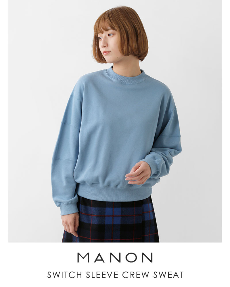 MANON(マノン)コットンスイッチスリーブクルーネックスウェットプルオーバー“SWITCHSLEEVECREWSWEAT”mnn-c-144