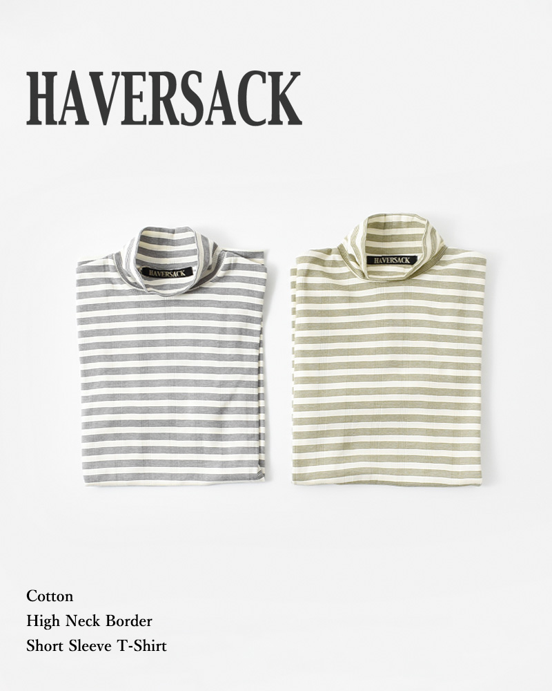 HAVERSACK(ハバーサック)コットンハイネックボーダー半袖Tシャツ812400