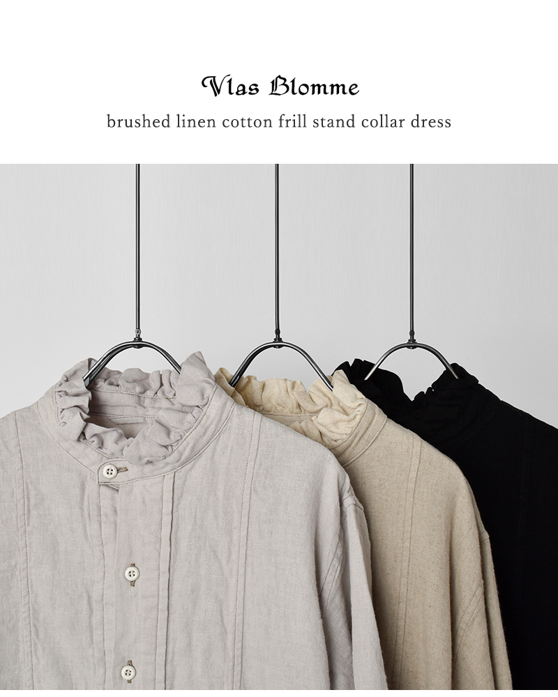 Vlas Blomme(ヴラスブラム・ブラスブラム)ブラッシュドリネンコットンフリルスタンドカラードレス13225105
