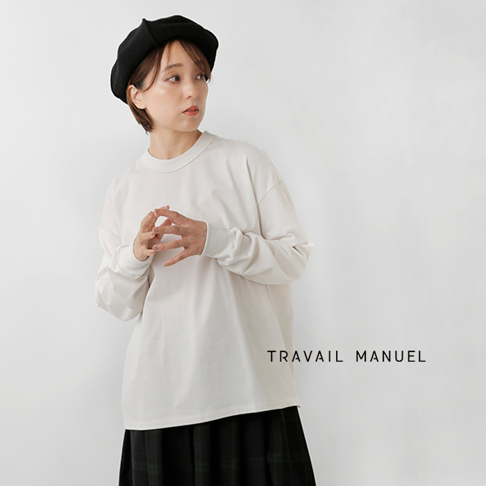 TRAVAIL MANUEL(トラバイユマニュアル)コットンミディ天竺バックラウンド長袖Tシャツ2041