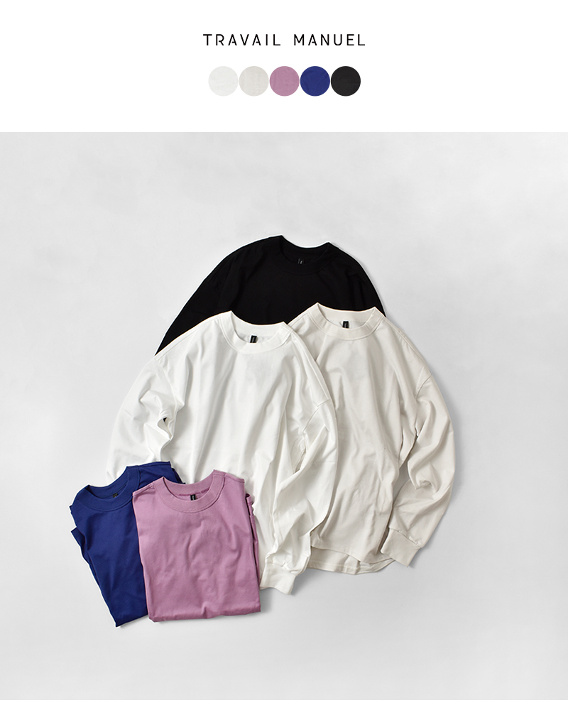 TRAVAIL MANUEL(トラバイユマニュアル)コットンミディ天竺バックラウンド長袖Tシャツ2041