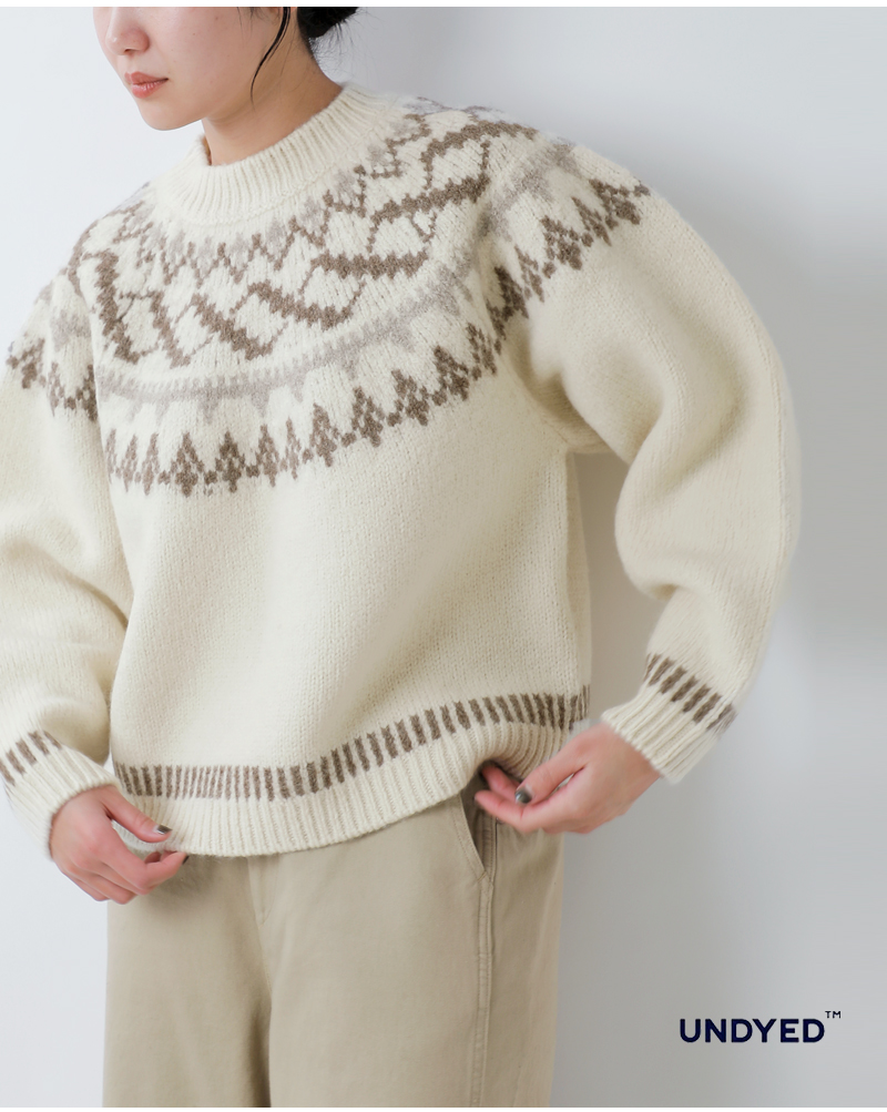 UNDYED(アンダイド)ペルーハイランドウールクルーネックノルディックニットプルオーバー“NORDICKNITCREW”25f209