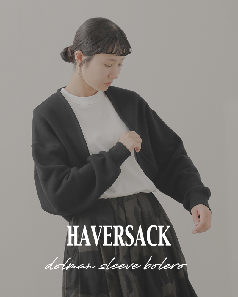 HAVERSACK(ハバーサック)コットンアズマ裏毛ドルマンボレロ312521