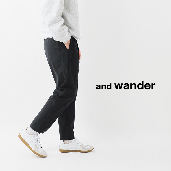 and wanderライトダブルクロスパンツ“lightwclothpants”574-5282074