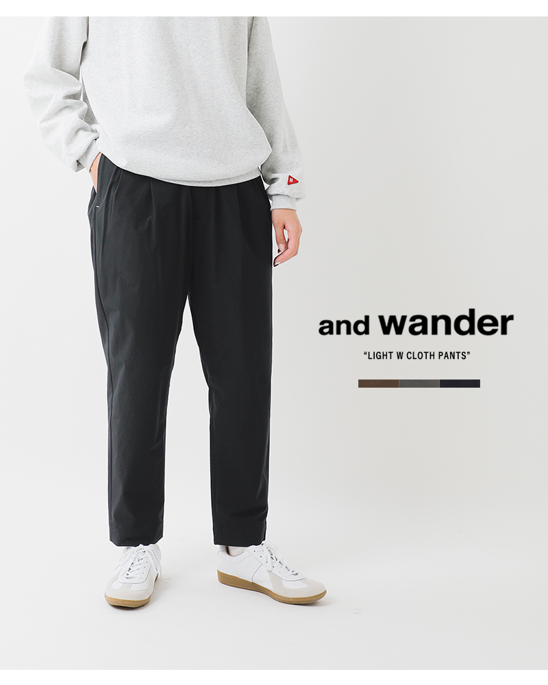 and wanderライトダブルクロスパンツ“lightwclothpants”574-5282074