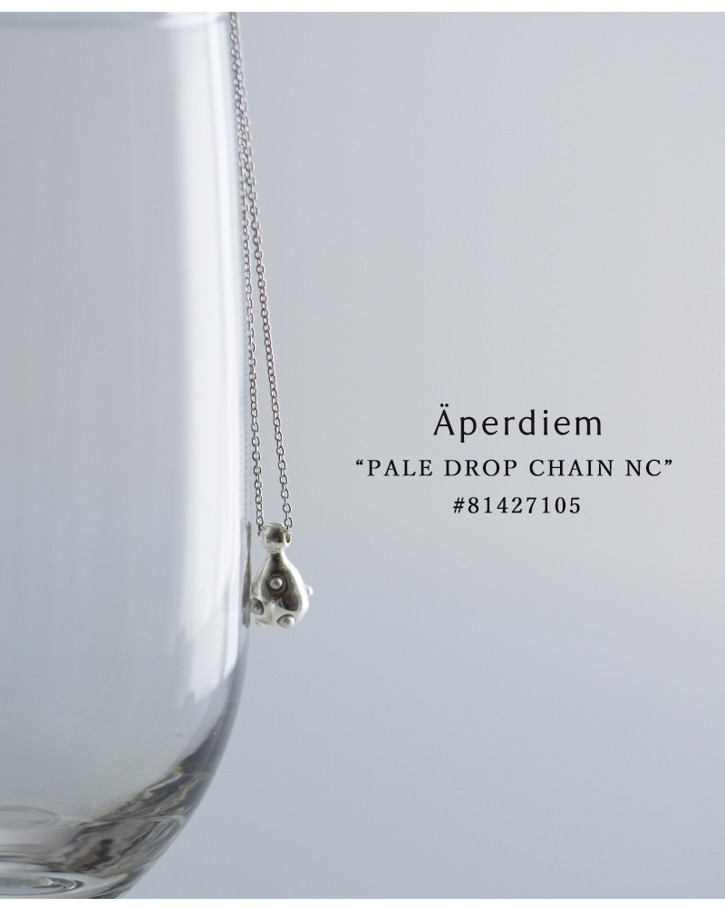 Aperdiem(アペルディエム)ペイルドロップチェーンネックレス“PaleDropChainNC”81427105