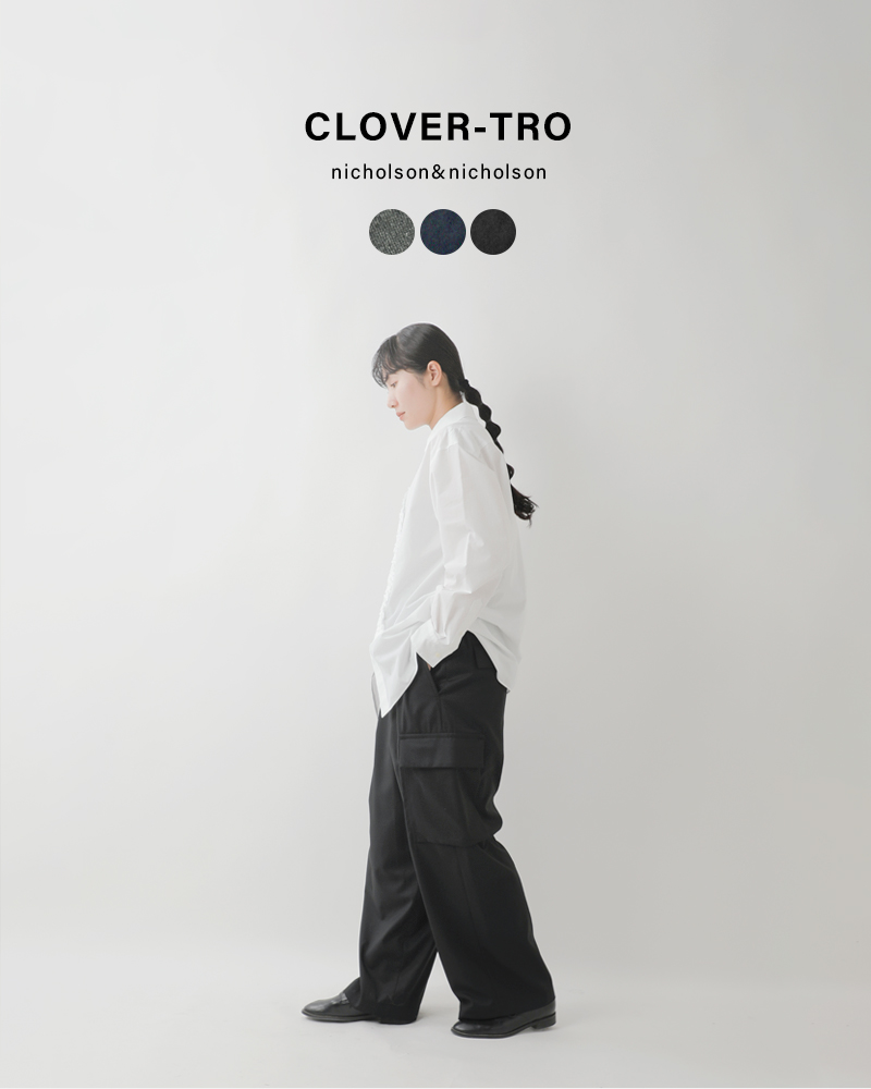 nicholson&nicholsonストレッチ ウール カーゴ パンツ clover-tro