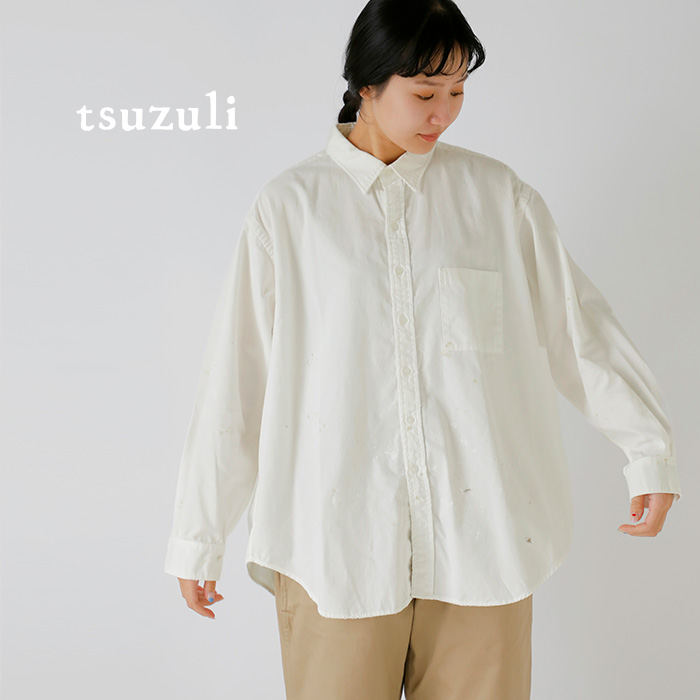 tsuzuli(ツヅリ)コットンオーバーサイズオックスフォードシャツ“OVER-SIXEDOXFORDSHIRT”d32504