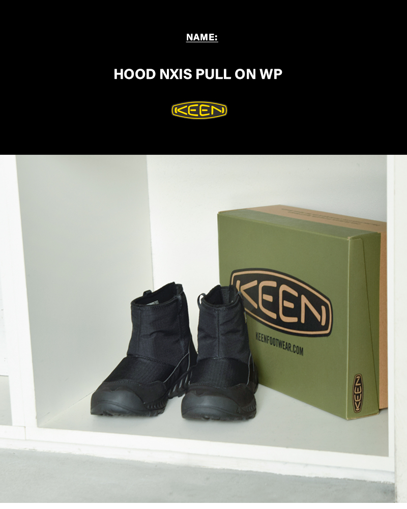 KEEN軽量 防水 防滑 フッドネクシスプルオン ウォータープルーフ ブーツ “HOOD NXIS PULL ON WP” hoodnxis-p-o-w