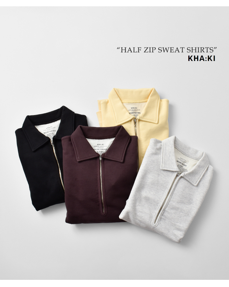 kha:ki(カーキ)ハーフジップスウェットシャツ“HALFZIPSWEATSHIRTS”mil25fcs3466
