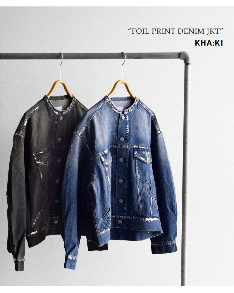 kha:ki(カーキ)デニム箔プリントジャケット“FOILPRINTDENIMJKT”mil25fjk3236