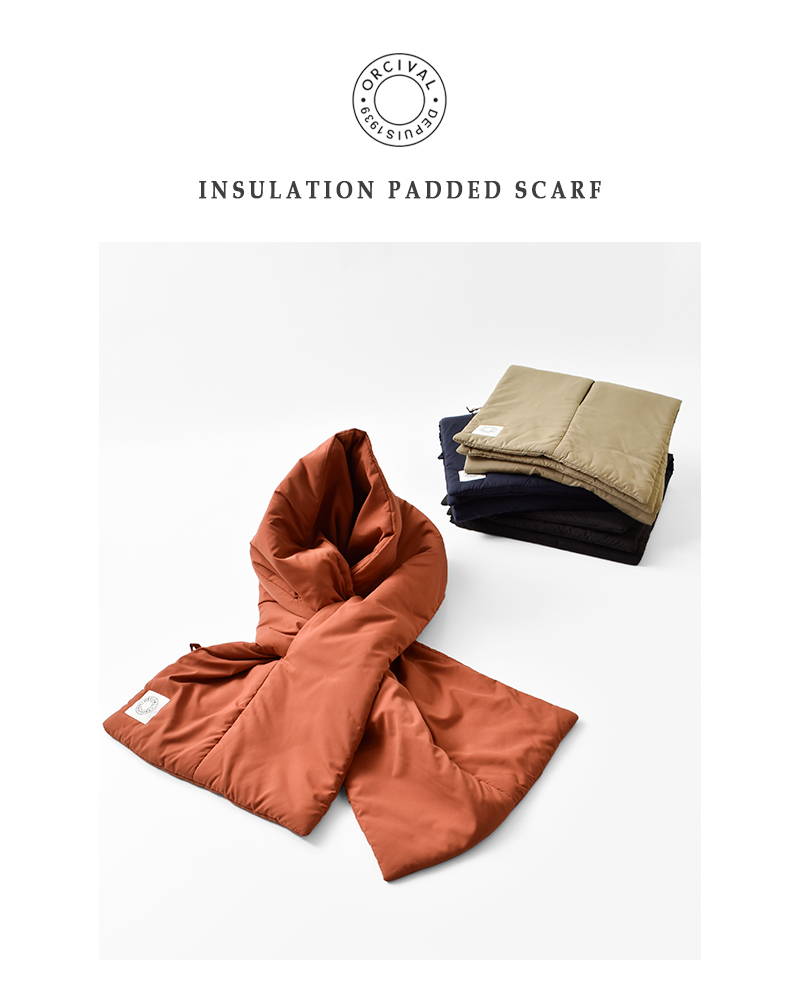 ORCIVAL(オーチバル・オーシバル)インサレーションパデッドスカーフor-h0326btt