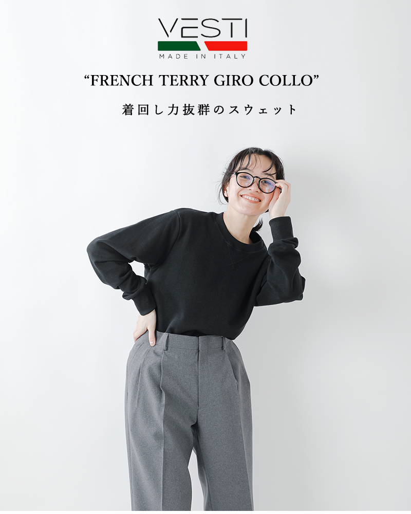 VESTI(ヴェスティ)フレンチテリークルーネックスウェットプルオーバー“FRENCHTERRYGIROCOLLO”it805tft