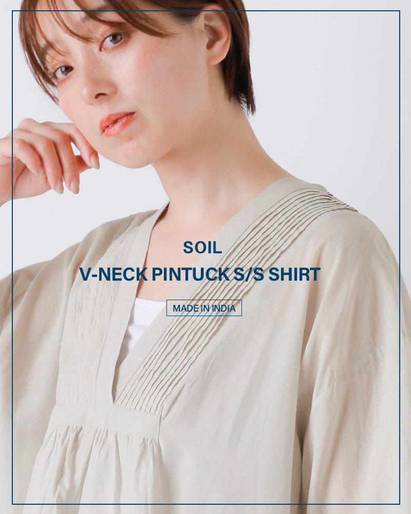 SOIL ホワイト 半袖シャツ ピンタックデザイン 20%OFF】SOIL ソイル コットン スーパーファイン ボイル Vネック