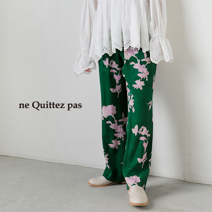 ne Quittez pas(ヌキテパ)シャントンジャガードローズプリントパンツShantoonJacquardRosePrintPants010661wl3