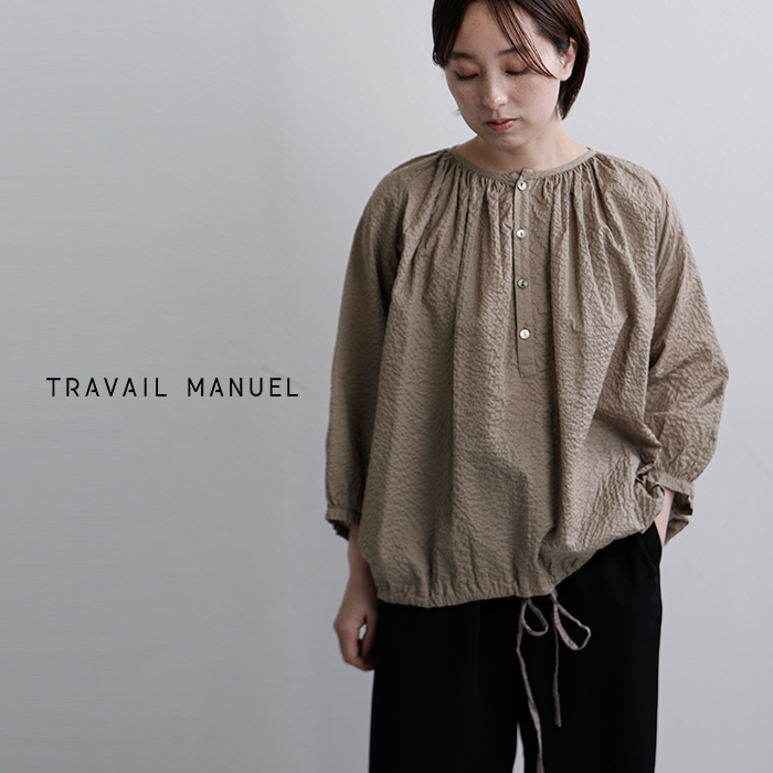 TRAVAIL MANUEL(トラバイユマニュアル)コットンリップルローンギャザースモックシャツ3008