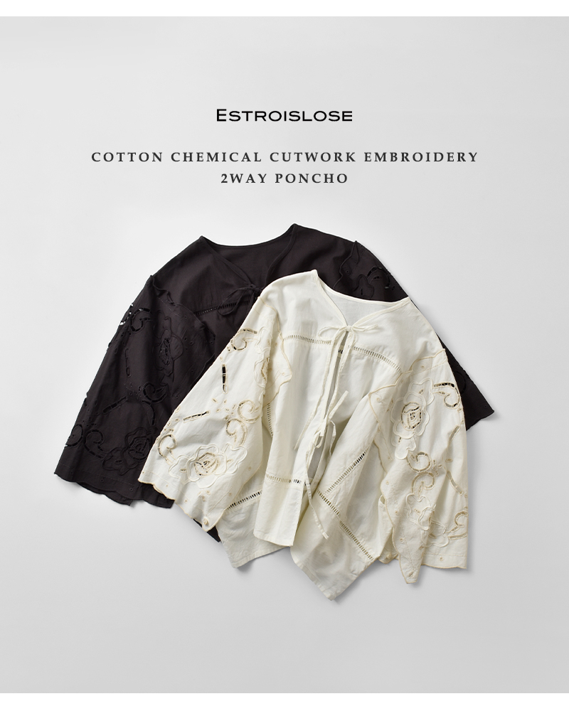 ESTROISLOSE(エストゥロワルーズ)コットンケミカルカットワーク刺繍2wayポンチョボレロeb25401