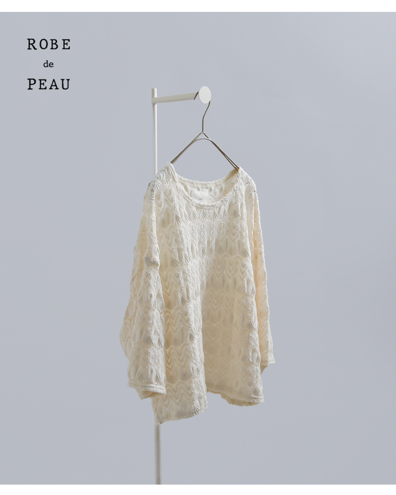 ROBE de PEAU(ローブデポー)コットンバルファスレーススタンダードプルオーバー“BALFASLACESTANDARDPULLOVER”r367